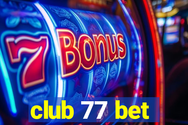 club 77 bet